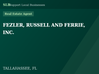 FEZLER, RUSSELL AND FERRIE, INC. — Real Estate Agent in TALLAHASSEE, FL