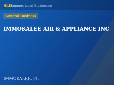 IMMOKALEE AIR & APPLIANCE INC — General Business in IMMOKALEE, FL