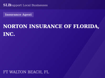 NORTON INSURANCE OF FLORIDA, INC. — Insurance Agent in FT WALTON BEACH, FL