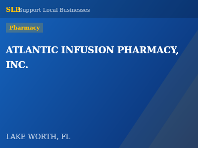 ATLANTIC INFUSION PHARMACY, INC. — Pharmacy in LAKE WORTH, FL