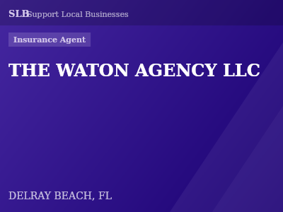 THE WATON AGENCY LLC — Insurance Agent in DELRAY BEACH, FL