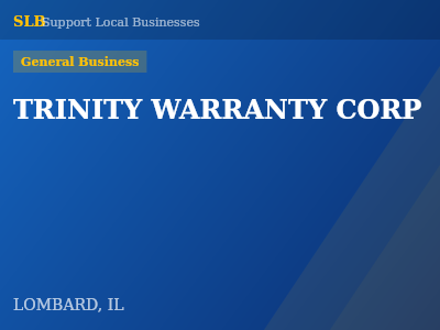 TRINITY WARRANTY CORP — General Business in LOMBARD, IL