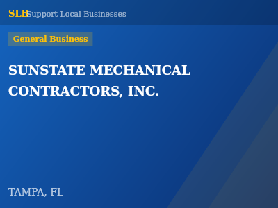 SUNSTATE MECHANICAL CONTRACTORS, INC. — General Business in TAMPA, FL