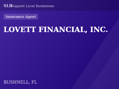 LOVETT FINANCIAL, INC. — Insurance Agent in BUSHNELL, FL
