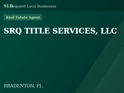 SRQ TITLE SERVICES, LLC — Real Estate Agent in BRADENTON, FL
