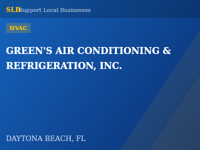 GREEN'S AIR CONDITIONING & REFRIGERATION, INC. — HVAC in DAYTONA BEACH, FL