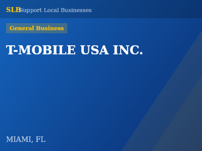 T-MOBILE USA INC. — General Business in MIAMI, FL