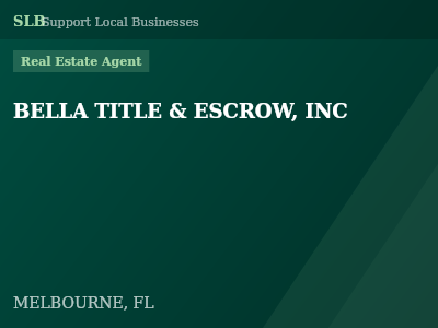 BELLA TITLE & ESCROW, INC — Real Estate Agent in MELBOURNE, FL