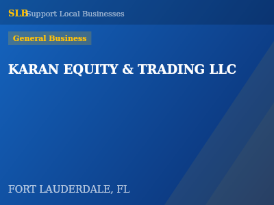 KARAN EQUITY & TRADING LLC — General Business in FORT LAUDERDALE, FL