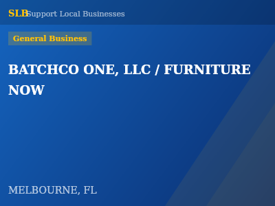 BATCHCO ONE, LLC / FURNITURE NOW — General Business in MELBOURNE, FL