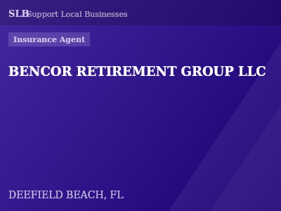 BENCOR RETIREMENT GROUP LLC — Insurance Agent in DEEFIELD BEACH, FL
