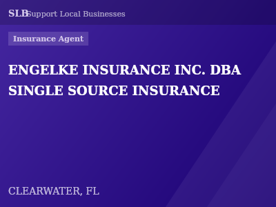 ENGELKE INSURANCE INC. DBA SINGLE SOURCE INSURANCE — Insurance Agent in CLEARWATER, FL