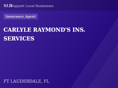 CARLYLE RAYMOND'S INS. SERVICES — Insurance Agent in FT LAUDERDALE, FL