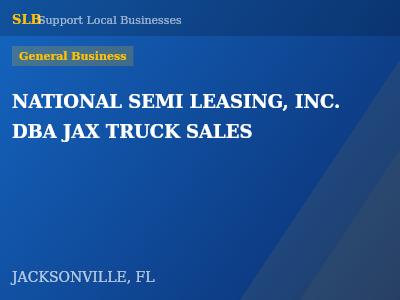 NATIONAL SEMI LEASING, INC. DBA JAX TRUCK SALES — General Business in JACKSONVILLE, FL