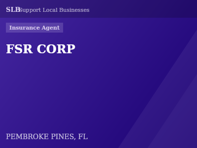 FSR CORP — Insurance Agent in PEMBROKE PINES, FL