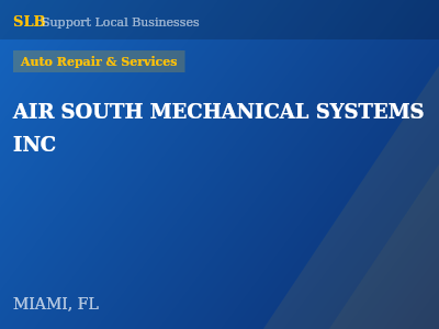 AIR SOUTH MECHANICAL SYSTEMS INC — Auto Repair & Services in MIAMI, FL