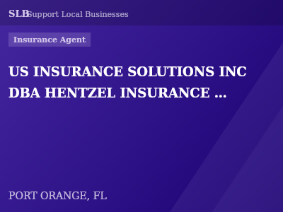 US INSURANCE SOLUTIONS INC DBA HENTZEL INSURANCE SERVICES — Insurance Agent in PORT ORANGE, FL