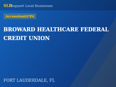 BROWARD HEALTHCARE FEDERAL CREDIT UNION — Accountant/CPA in FORT LAUDERDALE, FL