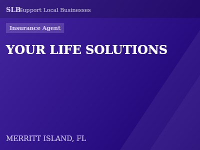 YOUR LIFE SOLUTIONS — Insurance Agent in MERRITT ISLAND, FL