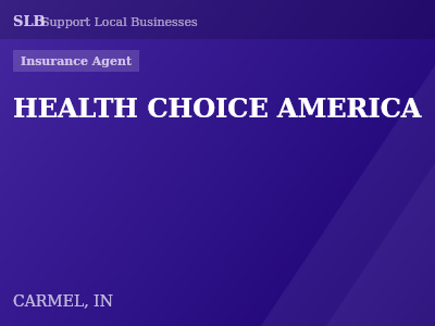 HEALTH CHOICE AMERICA — Insurance Agent in CARMEL, IN