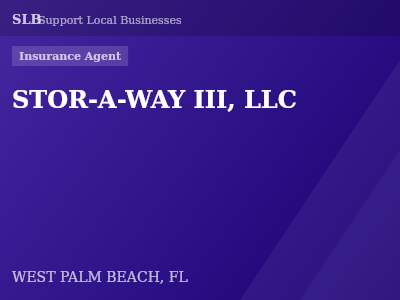 STOR-A-WAY III, LLC — Insurance Agent in WEST PALM BEACH, FL