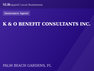K & O BENEFIT CONSULTANTS INC. — Insurance Agent in PALM BEACH GARDENS, FL