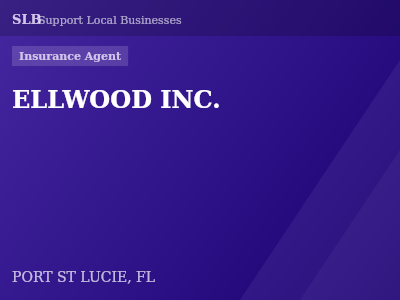 ELLWOOD INC. — Insurance Agent in PORT ST LUCIE, FL