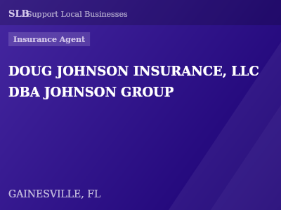 DOUG JOHNSON INSURANCE, LLC DBA JOHNSON GROUP — Insurance Agent in GAINESVILLE, FL