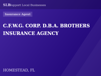 C.F.W.G. CORP. D.B.A. BROTHERS INSURANCE AGENCY — Insurance Agent in HOMESTEAD, FL