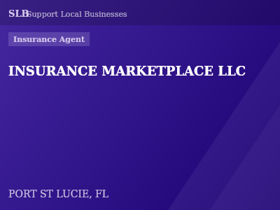 INSURANCE MARKETPLACE LLC — Insurance Agent in PORT ST LUCIE, FL