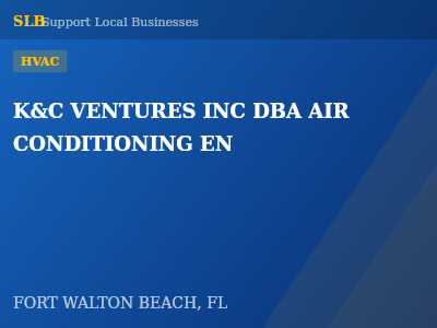 K&C VENTURES INC DBA AIR CONDITIONING EN — HVAC in FORT WALTON BEACH, FL