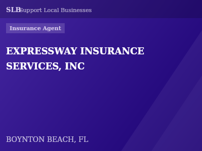 EXPRESSWAY INSURANCE SERVICES, INC — Insurance Agent in BOYNTON BEACH, FL