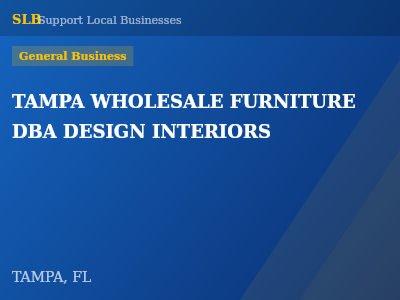 TAMPA WHOLESALE FURNITURE DBA DESIGN INTERIORS — General Business in TAMPA, FL