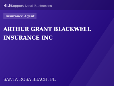 ARTHUR GRANT BLACKWELL INSURANCE INC — Insurance Agent in SANTA ROSA BEACH, FL