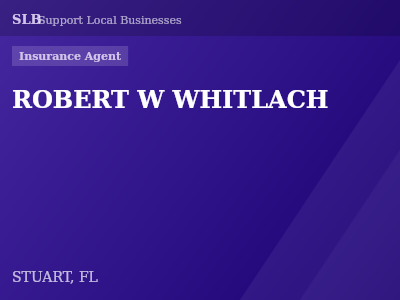ROBERT W WHITLACH — Insurance Agent in STUART, FL