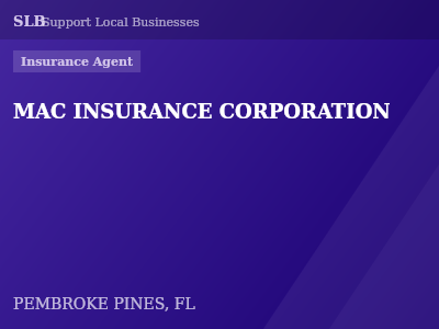 MAC INSURANCE CORPORATION — Insurance Agent in PEMBROKE PINES, FL