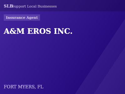 A&M EROS INC. — Insurance Agent in FORT MYERS, FL