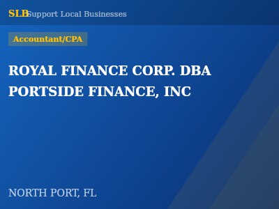 ROYAL FINANCE CORP. DBA PORTSIDE FINANCE, INC — Accountant/CPA in NORTH PORT, FL