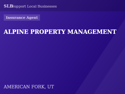 ALPINE PROPERTY MANAGEMENT — Insurance Agent in AMERICAN FORK, UT