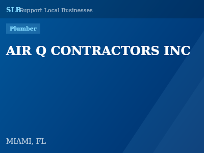 AIR Q CONTRACTORS INC — Plumber in MIAMI, FL