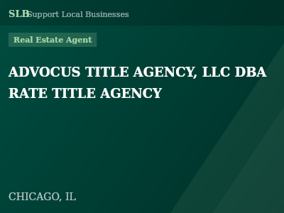 ADVOCUS TITLE AGENCY, LLC DBA RATE TITLE AGENCY — Real Estate Agent in CHICAGO, IL