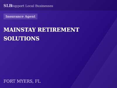 MAINSTAY RETIREMENT SOLUTIONS — Insurance Agent in FORT MYERS, FL