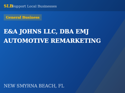 E&A JOHNS LLC, DBA EMJ AUTOMOTIVE REMARKETING — General Business in NEW SMYRNA BEACH, FL