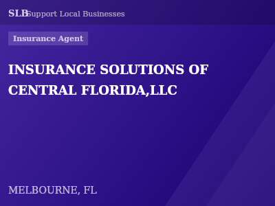 INSURANCE SOLUTIONS OF CENTRAL FLORIDA,LLC — Insurance Agent in MELBOURNE, FL