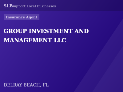 GROUP INVESTMENT AND MANAGEMENT LLC — Insurance Agent in DELRAY BEACH, FL