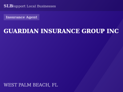 GUARDIAN INSURANCE GROUP INC — Insurance Agent in WEST PALM BEACH, FL