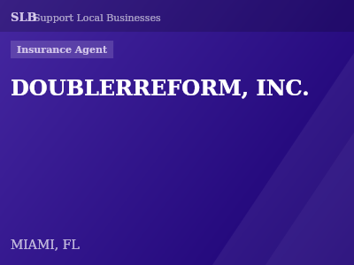 DOUBLERREFORM, INC. — Insurance Agent in MIAMI, FL