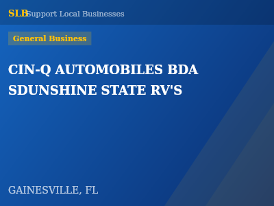 CIN-Q AUTOMOBILES BDA SDUNSHINE STATE RV'S — General Business in GAINESVILLE, FL
