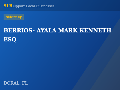 BERRIOS- AYALA MARK KENNETH ESQ — Attorney in DORAL, FL