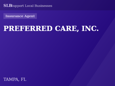 PREFERRED CARE, INC. — Insurance Agent in TAMPA, FL